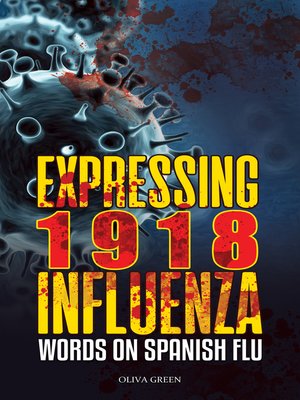 cover image of Expressing 1918 Influenza